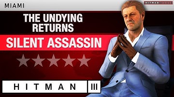 HITMAN 3 Miami - "The Undying Returns" (2025) Silent Assassin Rating - Elusive Target