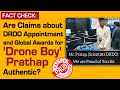 Are Claims about DRDO Appointment and Global Awards for 'Drone Boy' Prathap Authentic?