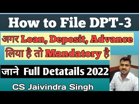 HOW to File DPT-3 for FY 2022 II Full Details discussed for DPT-3 by CS Jaivindra Singh