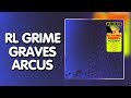Trap RL Grime Graves Arcus Sable Valley Release mp3