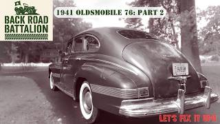 1941 Oldsmobile Model 76: Part 2