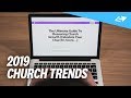 3 Church Trends You Need To Jump On In 2019