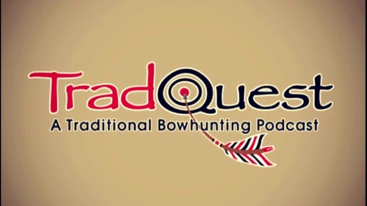 TradQuest Podcast EP 32 Echo Archery & Addictive Archery YouTube