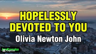 Download Lagu 🔴HOPELESSLY DEVOTED TO YOU~OLIVIA NEWTON JOhn~Karaoke (COVER BY JE4)#cover#lyrics MP3