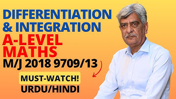 A-Level Math - DIFFERENTIATION & INTEGRATION 9709/13 M/J 2018 Q#11 Solution|Ultimate Guide (Part 10)