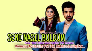 SENİ NASIL BULDUM
