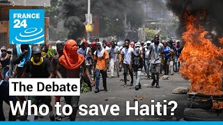 Who to save Haiti? Gangs take over in America's poorest nation • FRANCE 24 English