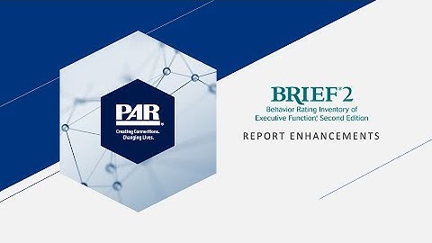 Explore the enhancements to the BRIEF2 score and interpretive reports