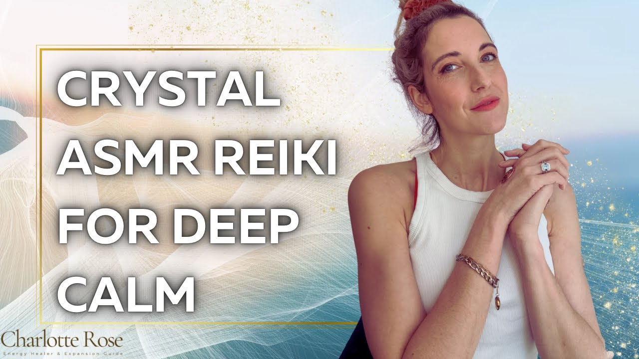 ASMR Reiki for Calm | Crystal Healing for New Beginnings - YouTube