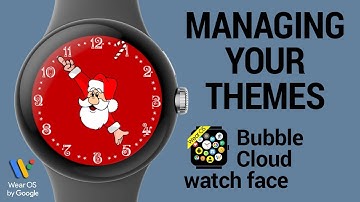 Managing your 1-click themes in Bubble Cloud Wear OS Watch Face