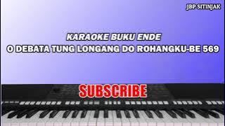 Karaoke O Debata Tung Longang Do Rohangku-Buku Ende 569/Bila Kulihat Bintang Gemerlapan