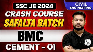 SSC JE Crash Course 2024 - Safalta Batch | BMC 01 | Cement | Civil Engineering