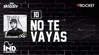 10. No te vayas - Nicky Jam (Álbum Fénix) chords