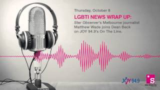 Star Observer News Wrap-Up with Joy 949 - October 8