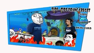 TIPE - TIPE ORANG GREGET versi CYBERTECH guild [DN INA]