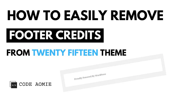 How to Remove Footer Credits from Twenty Fifteen Theme | Remove 'Proudly Powered By WordPress'.