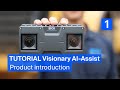 Tutorial Visionary AI-Assist (1/3): Product introduction