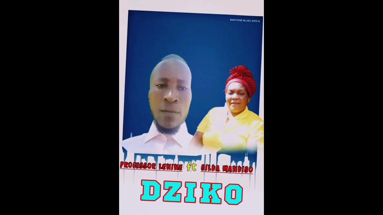 Professor lenine ft Gilda Mandigo__Dziko