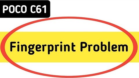 fingerprint sensor not working poco c61, how to fix fingerprint problem in poco c61