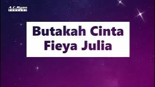 Butakah Cinta - Fieya Julia (Karaoke Version)