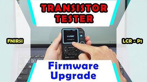 FNIRSI LCR-P1 Transistor Tester Firmware Upgrade  #tester #firmwareupdate #electronic