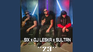 23 (Feat. Six, Sultan)