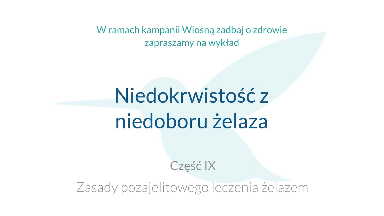 "Niedokrwistość z niedoboru żelaza" - Zasady pozajelitowego leczenia żelazem cz.IX