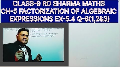 CLASS-9 RD SHARMA MATHS, CH-5 FACTORIZATION OF ALGEBRAIC EXPRESSIONS,EXERCISE -5.4 Q-8(1,2&3)