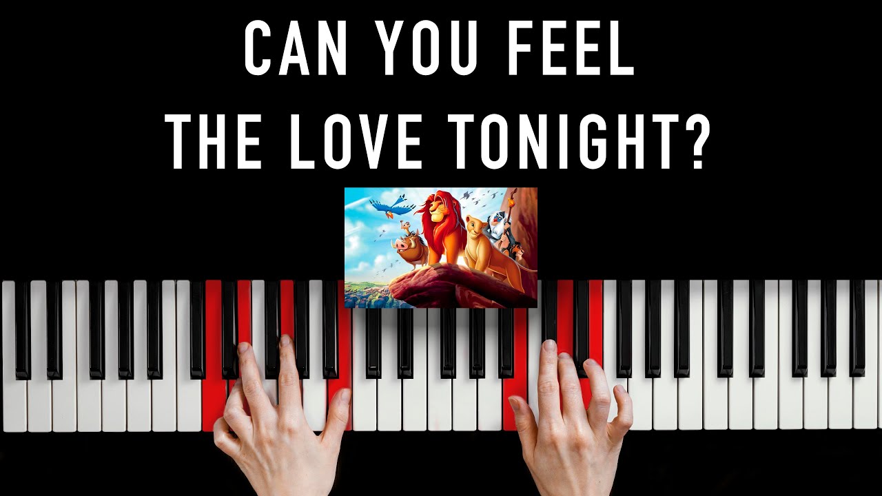 Can You Feel The Love Tonight - The Lion King - Piano Tutorial 
