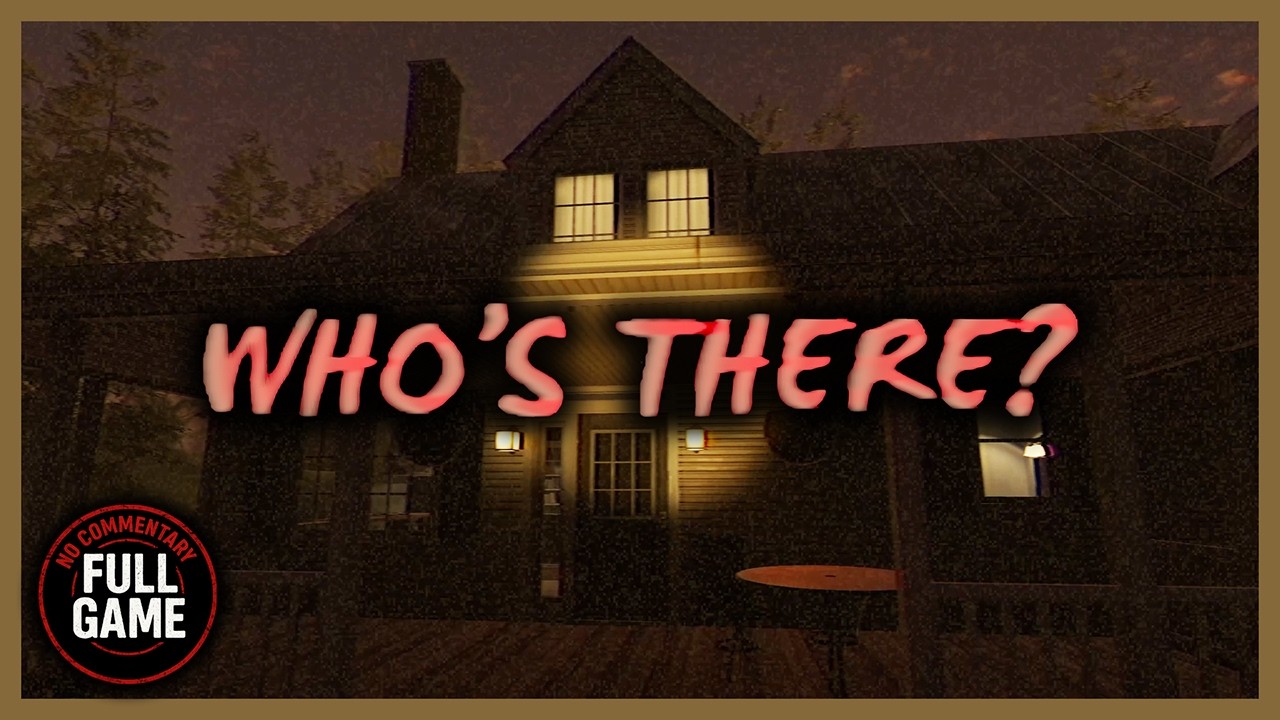 Who’s There? (itch.io) - Indie Horror Game (No Commentary) PC