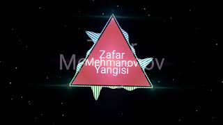 Zafar Mehmanov - Yangisi | Зафар Мехманов - Янгиси (music version)