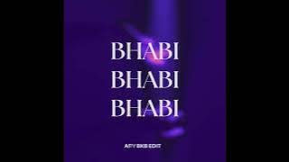 BHABI - ARV (BKB EDIT)