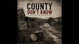 County Don’t Know