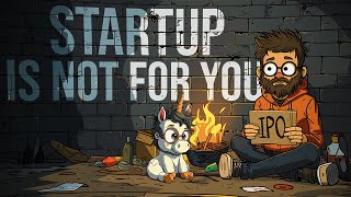 Why won't you be able to Start your Own Startup?