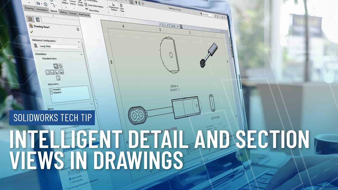 Drawing Location Labels Intelligent Detail and Section Views in SOLIDWORKS Drawings - YouTube