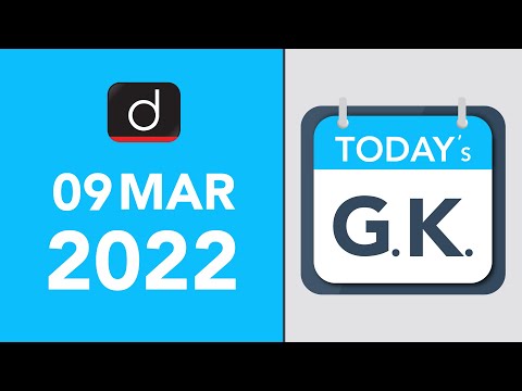 Today’s GK – 9 MARCH 2022 | Drishti IAS English – Watch On YouTube