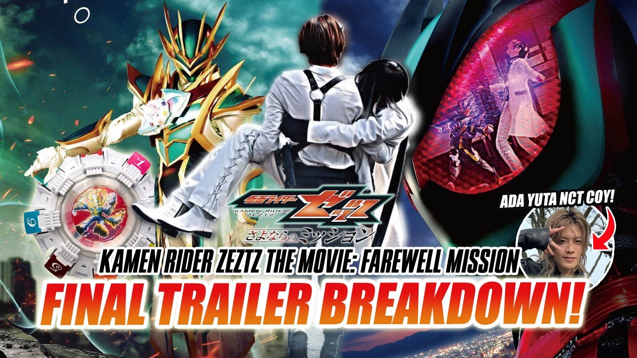 BAHAS SUPER LENGKAP! FINAL TRAILER BREAKDOWN KAMEN RIDER ZEZTZ THE MOVIE: FAREWELL MISSION