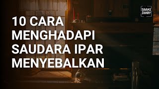 Sulitnya Menghadapi Saudara Ipar yang Menyebalkan? Cobalah 10 Cara Ini!