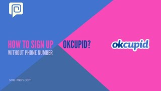 Make Account In Dating App OkCupid Without Phone Number in 2022