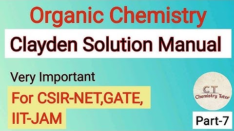 Claydn Book | Chapter-22 (Conjugate addn & Nu Aromatic substitutn) | Part-7 | Importnt questns solvd