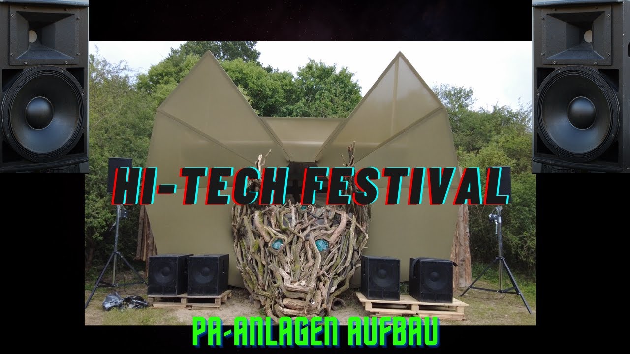 49 Stunden Vollgas ! Erste Festival Beschallung | Aufbau PA-Anlage | Hi-Tech