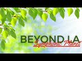 Exploring The Musical Beauty Of Beyond LA By Symphonic Planet Exploring The Musical Beauty Of Beyond LA By Symphonic Planet