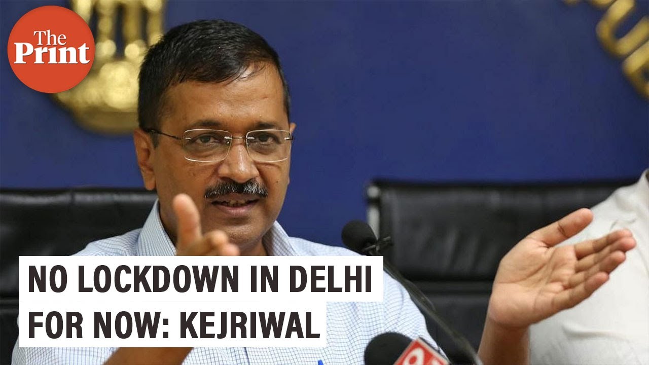 No lockdown in Delhi for now, situation under control: CM Arvind Kejriwal