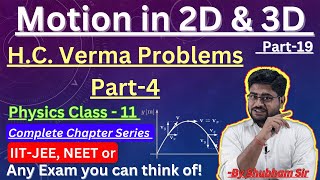 Chapter - 7, Lecture-19 | Motion in 2D & 3D | H.C. Verma Problems - Part 4