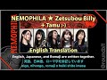 Nemophila  zetsubou billy  english translation  tamu