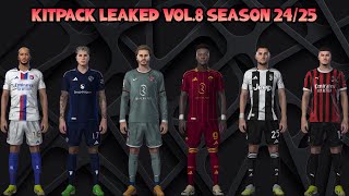 KITPACK LEAKED VOL.8 SEASON 24/25 - PES 2021 & FOOTBALL LIFE