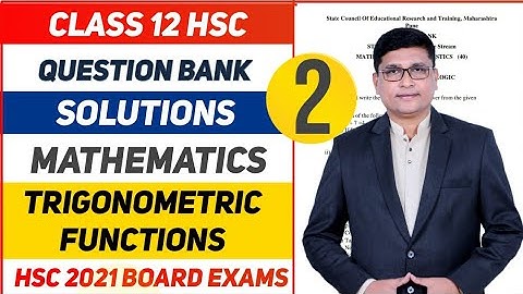 Trigonometric Functions Part2 |Maths Question Bank Solutions HSC2021Exam| Maharashtra Board |P N Sir