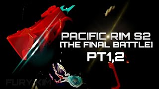 PACIFIC RIM S2 Part 1,2 Final Episode [The Final Battle] Combined Version