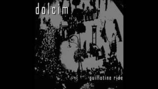 Dolcim "Guillotine Ride" full album