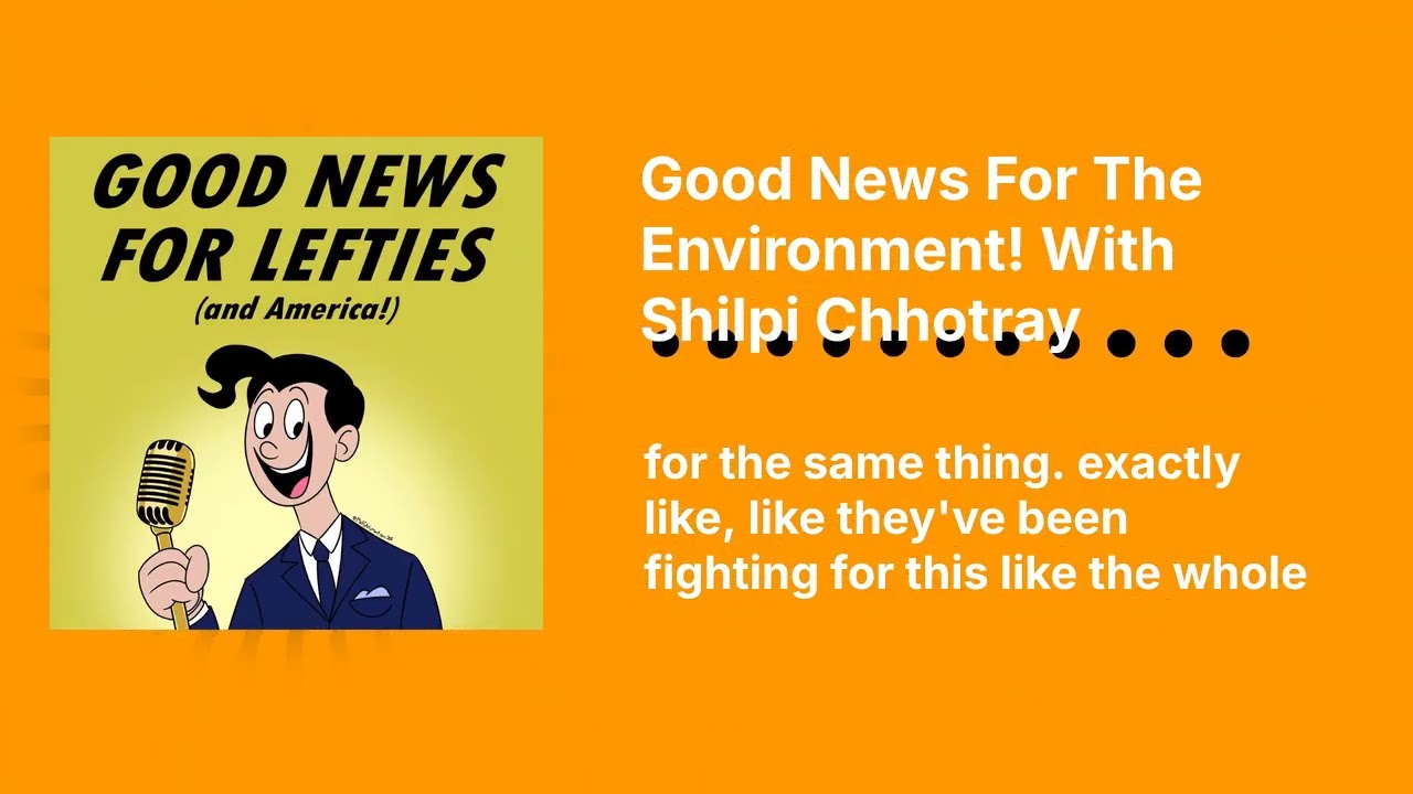 Good News For The Environment! With Shilpi Chhotray | Good News for Lefties | Daily News for...